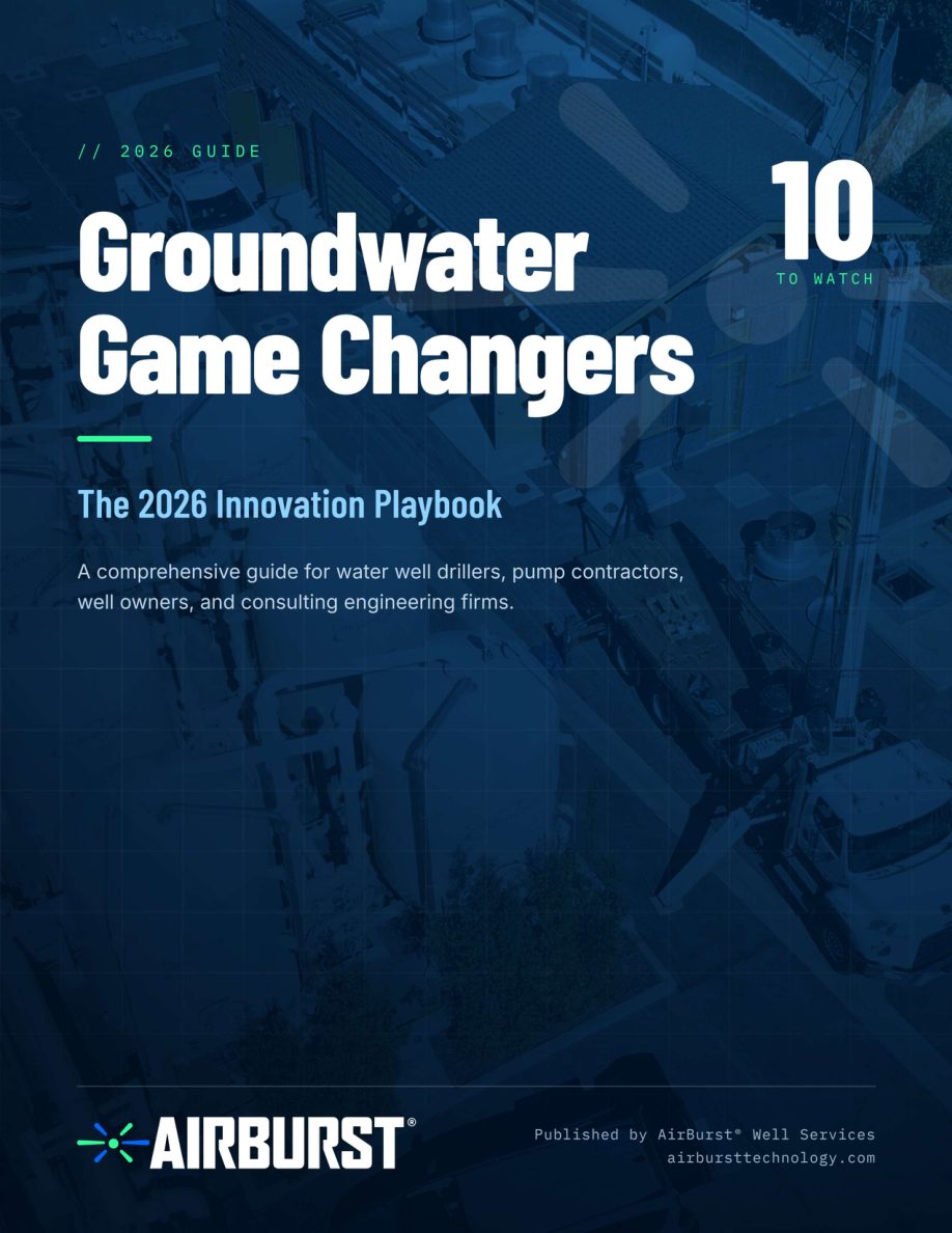 Groundwater Game Changers 2026, published by AirBurst Well Services, September 2026